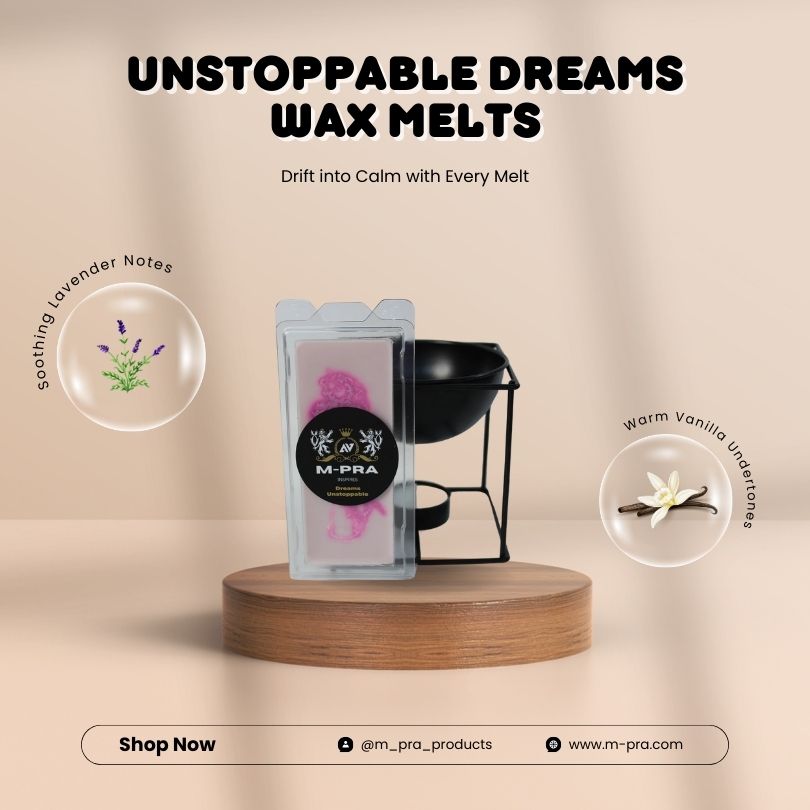 Unstoppable Dreams Wax Melts