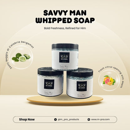 Savvy Man Whipped Soap – Clean, Confident, and Boldly Refreshing