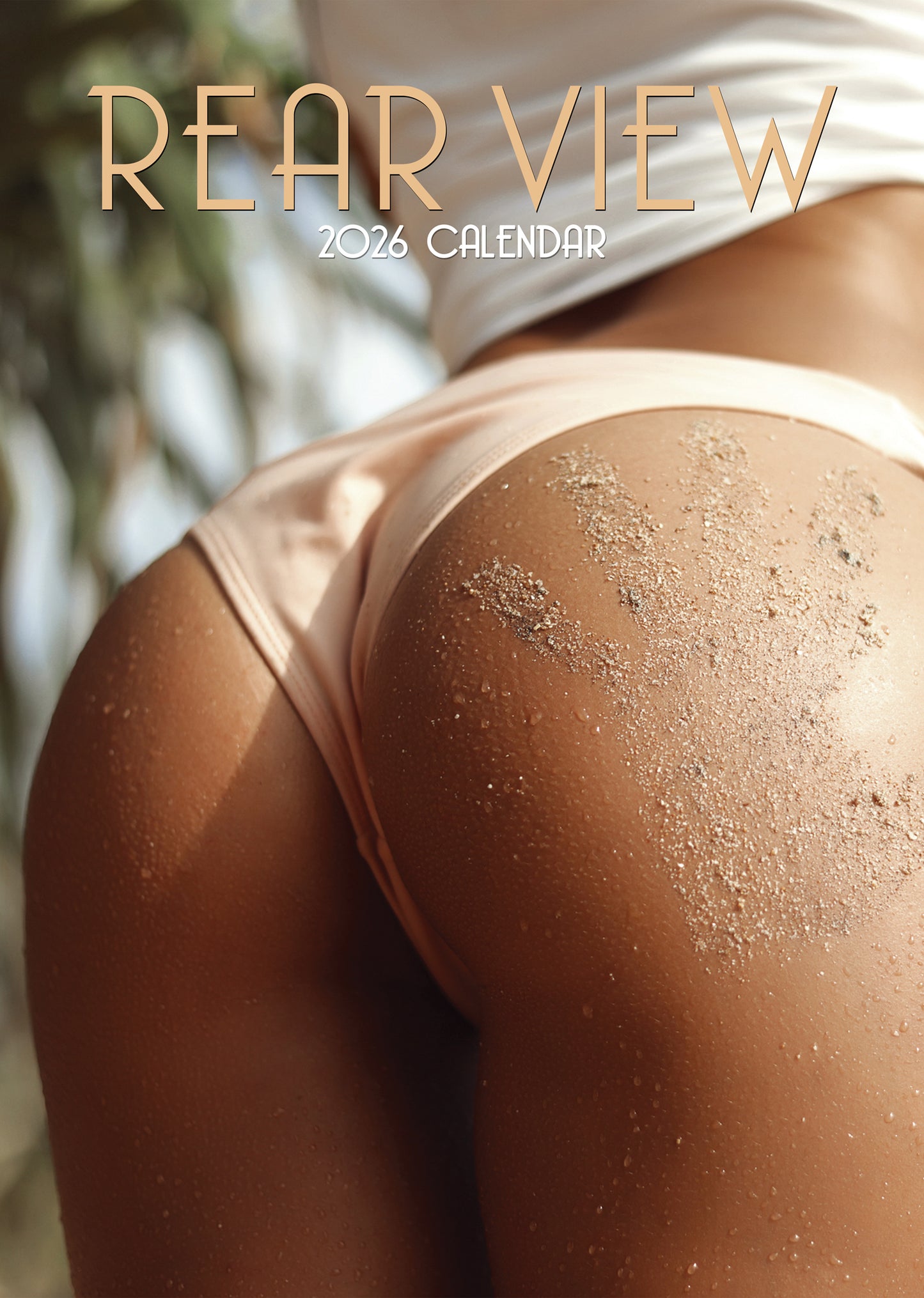 Rear View (Female Butts) Calendar 2026 – Bold, Confident, Iconic