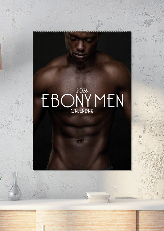 Ebony Male Calendar 2026 – A Celebration of Strength, Elegance, and Confidence